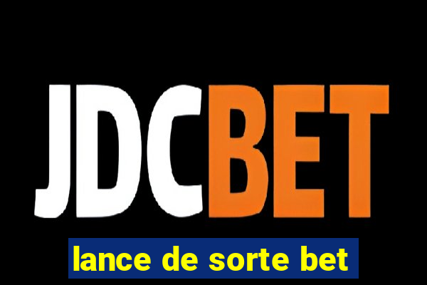 lance de sorte bet